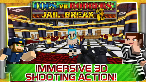 Cops Vs Robbers : Jail Break 2