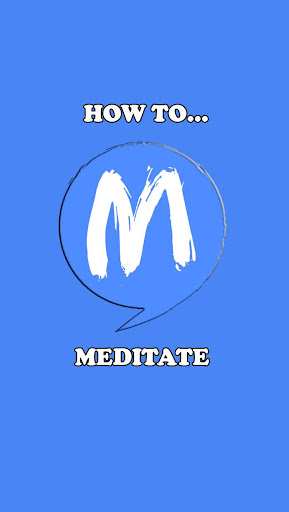 How to Meditate