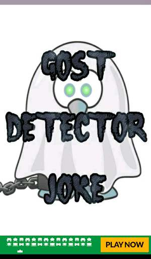 Ghost Detector Joke