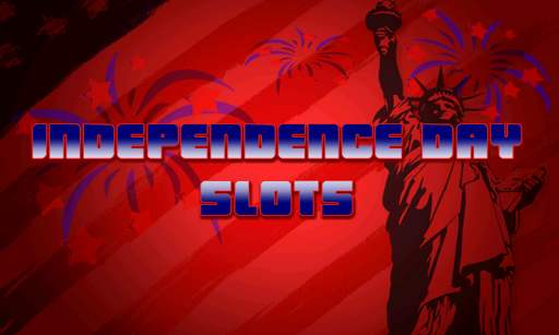 Independence Day Slots