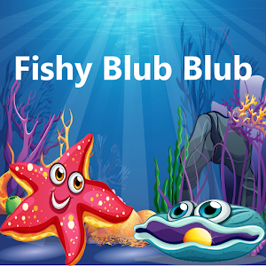 Fishy Blub Blub.apk 1.0.0.4
