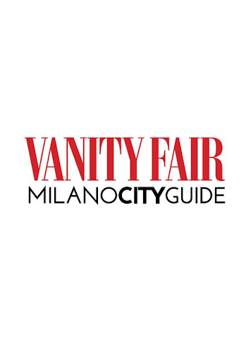 Vanity Fair Milano City Guide