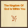 The Kingdom Of God Is Within Y