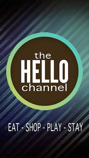 The Hello Channel