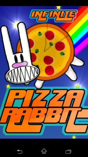 Pizza Rabbit Infinite