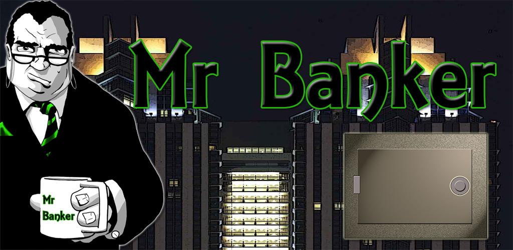 Mr bank. Игра жадный банкир. Мистер банкир. Окна игра жадный банкир. Мы- банкиры игра.