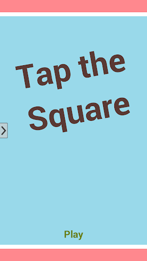 Tap the Square