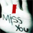 I Miss You