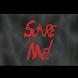 Scare Me! Scary Horror App