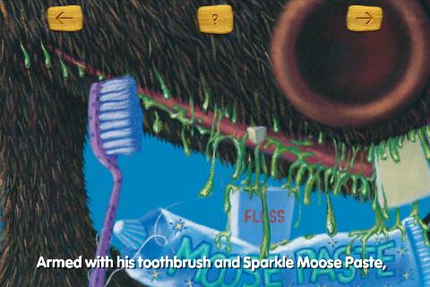 Moose brushing his teeth Screen 2