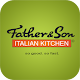 Father &amp; Son Italian Kitchen APK