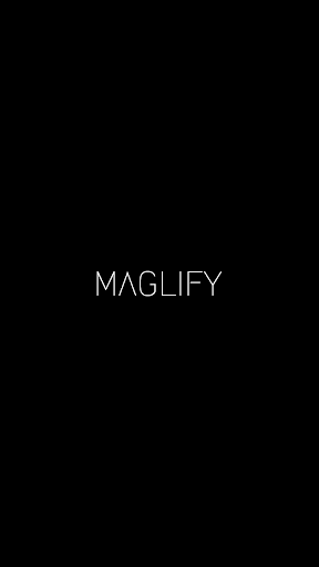 Maglify