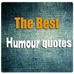 The best Humour quotes Apk