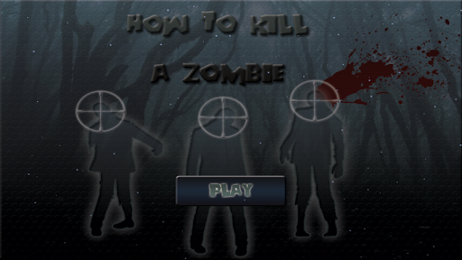 HowToKillZombie