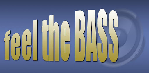Feel the Bass -  apk apps