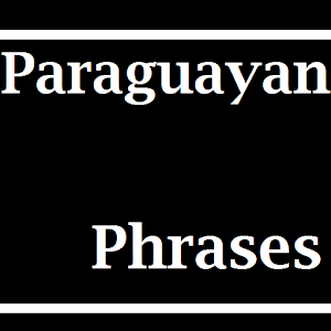 Paraguayan Phrases 1.0