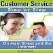 Customer Service Step by Step!