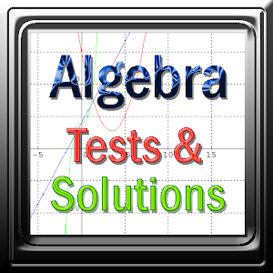 Algebra Tests & Solutions 1.0