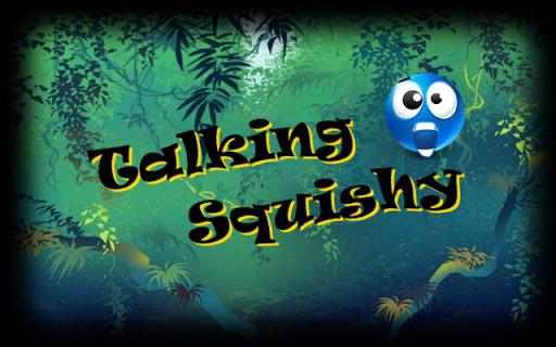 Talking Squishy