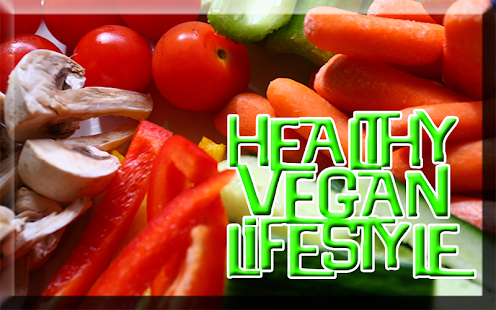 Healthy Vegan Lifestyle