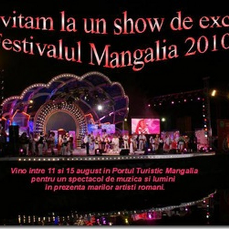 Festivalul Mangalia 2010 : 11- 15 August