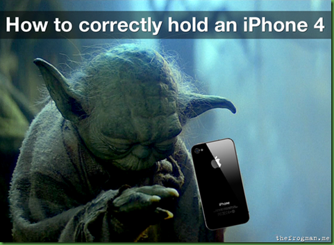 HowToCorrectlyHoldAniPhone4-Yoda
