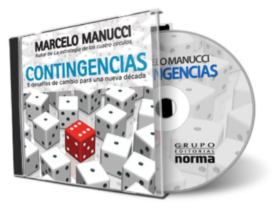 CONTINGENCIAS, Marcelo Manucci [ AudioLibro ] – Cómo prepararse para la competencia y los desafíos de cambio de una nueva década.