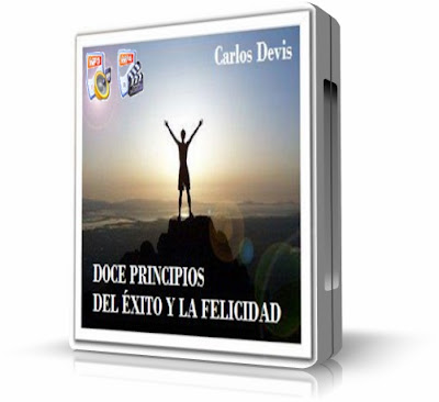 DOCE PRINCIPIOS DEL ÉXITO Y LA FELICIDAD, Carlos Devis [ Audiolibro + Video ] – Para quienes tienen el coraje y la determinación de romper con la mediocridad