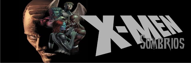 X-Men Sombrios
