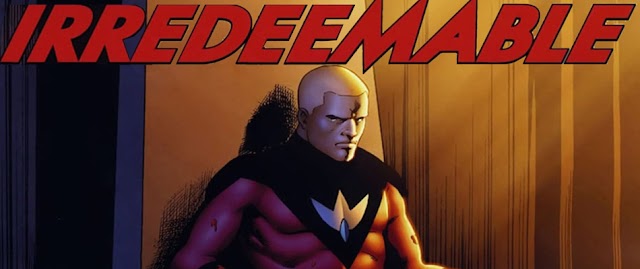 Irredeemable - Irredimível