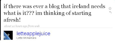 Tweet reads if there was ever a blog that ireland needs what is it??? im thinking of starting afresh!