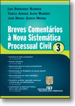 Breves Comentários à Nova Sistemática Processual Civil. Vol. 3