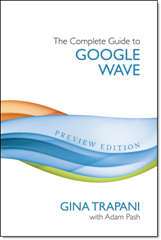 The complete guide to googlewave