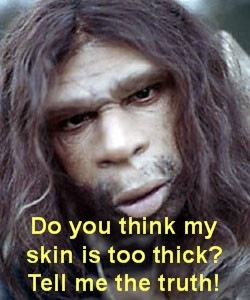 [dumb-Neanderthal-thickskin[6].jpg]