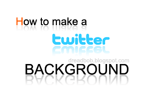 How to make a Twitter Background 