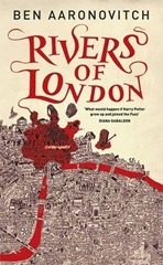 Aaronovitch, Ben - Peter Grant 01 - Rivers of London