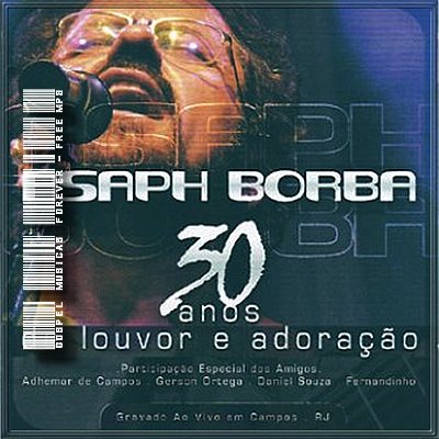 Asaph Borba - 30 Anos de Louvor & Adoração - 2008