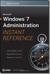 Window 7 Administration Instant Reference