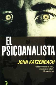 No me vengas con historias: He terminado de leer... "El psicoanalista" de John Katzenbach