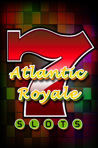 ** Atlantic Royale - Slots **