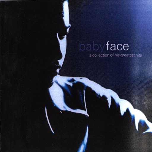 babyface a collection of his greatest hits