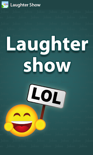 Laughter Show