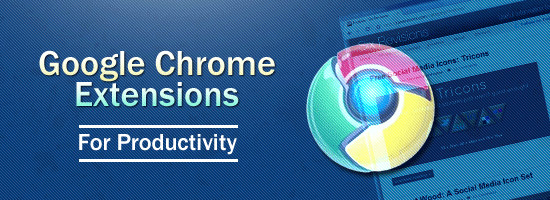 10 Google Chrome Extensions for Boosting Your Productivity
