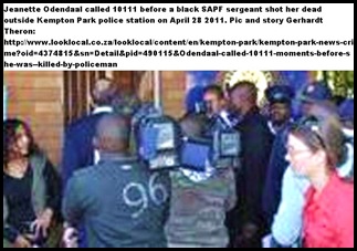 Odendaal Jeanette EXECUTED BY COP PHONED 10111 BEFORE HE SHOT HER