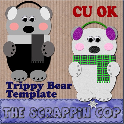 http://thescrappincop.blogspot.com/2009/12/cu-ok-trippy-bear-layered-template.html