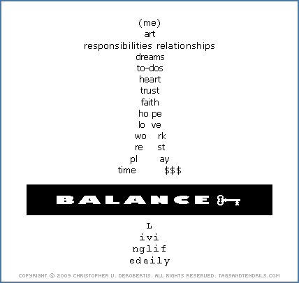 Balance (c) Copyright 2009 Christopher V. DeRobertis. All Rights Reserved. insilentpassage.com