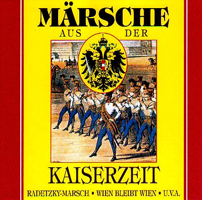M?rsche aus der Kaiserzeit - Марши кайзеровских времён. 