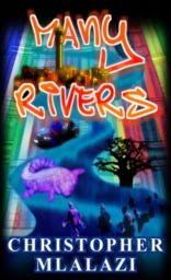 Many Rivers by Christopher Mlalazi