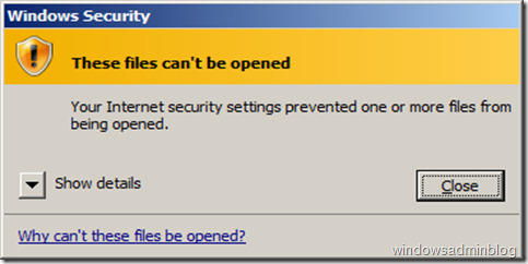 These files can't be opened. Your Internet security settings prevented one or more files from being opened