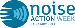 Noise Action Week 23-27 May 2011
